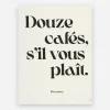 Affiche 30x40 Douze cafés s'il-vous-plait - Studio Topo