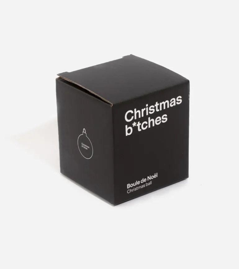 Boule de Noël B*tches