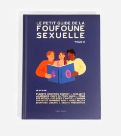 Le petit guide de la foufoune sexuelle pour ados